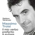 “Massimo Troisi. Il mio verbo preferito è evitare”. Arriva a Macchiagodena Stefano Veneruso