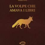 La Volpe che amava i libri. Nicola Pesce a Macchiagodena con il suo romanzo capolavoro