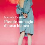 Manuela Petescia a Macchiagodena con il suo “Piccole immagini di raso bianco”