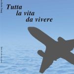 “Tutta la vita da vivere”, Francesco Paolo Tanzj a Macchiagodena con il suo romanzo