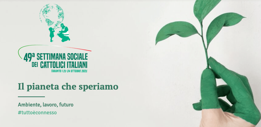 Il pianeta che speriamo. Ambiente, lavoro, futuro. #tuttoèconnesso