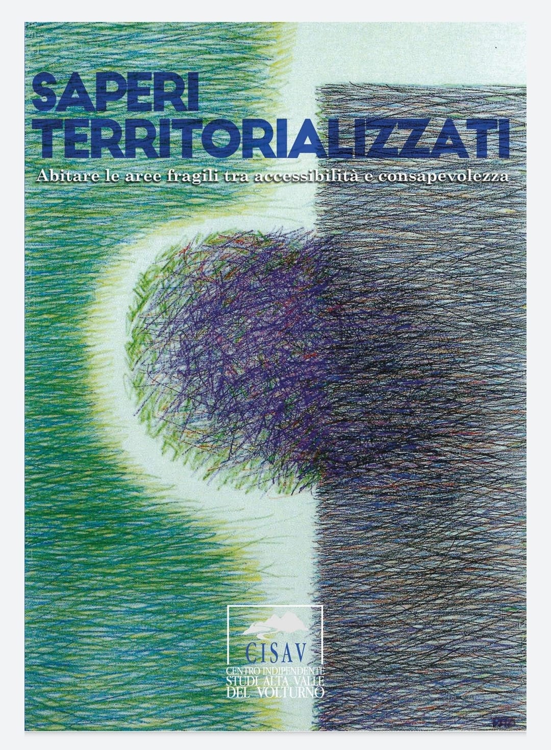Saperi Territorializzati. il 17 Luglio sarà presentato il terzo volume del CISAV
