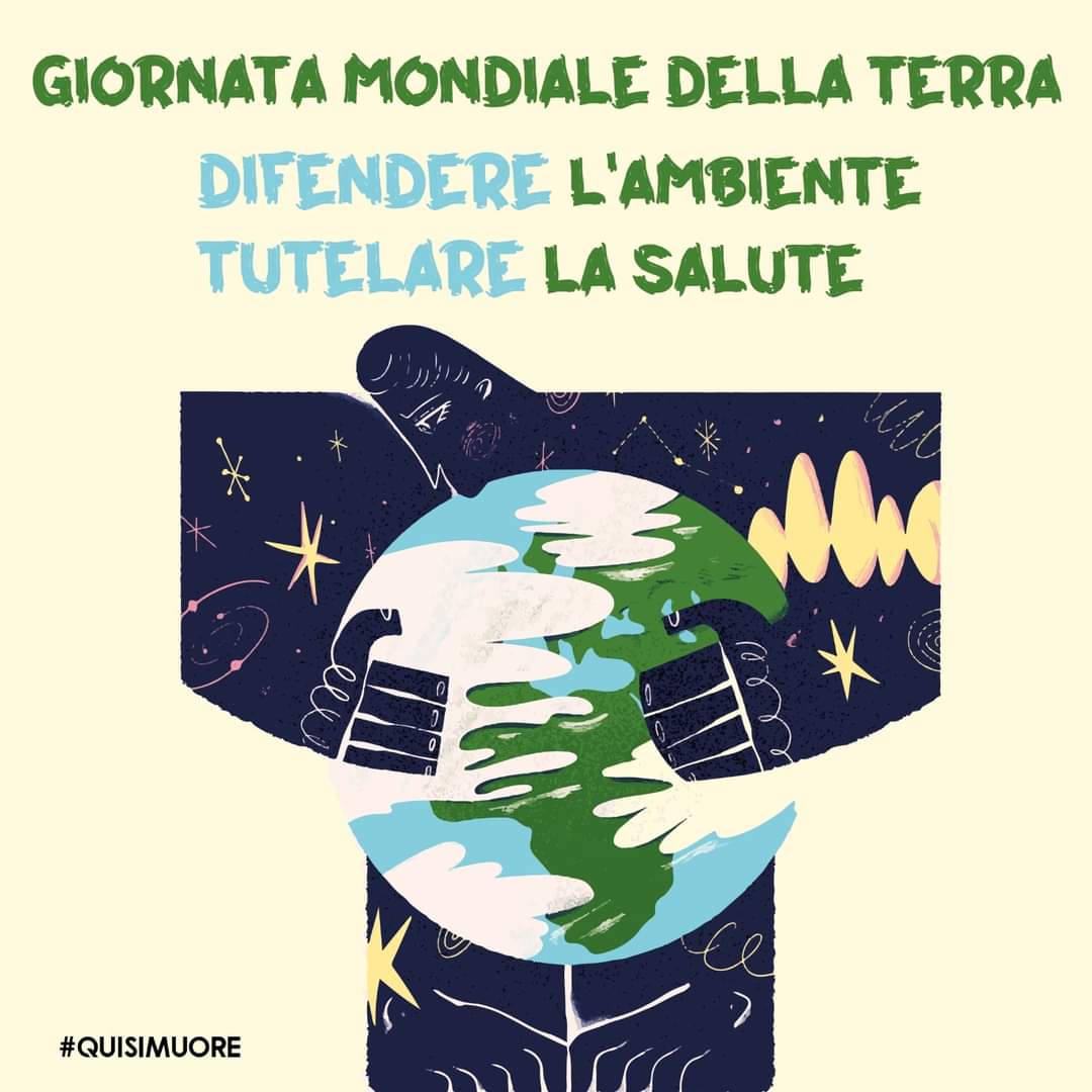Giornata Mondiale della Terra. Tutelare l'ambiente, tutelare la salute