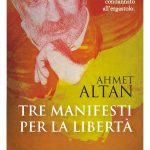 “Tre manifesti per la libertà”, di Ahmet Altan