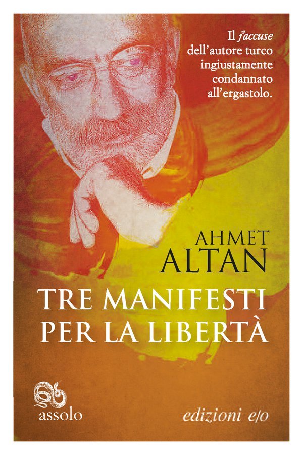 “Tre manifesti per la libertà”, di Ahmet Altan